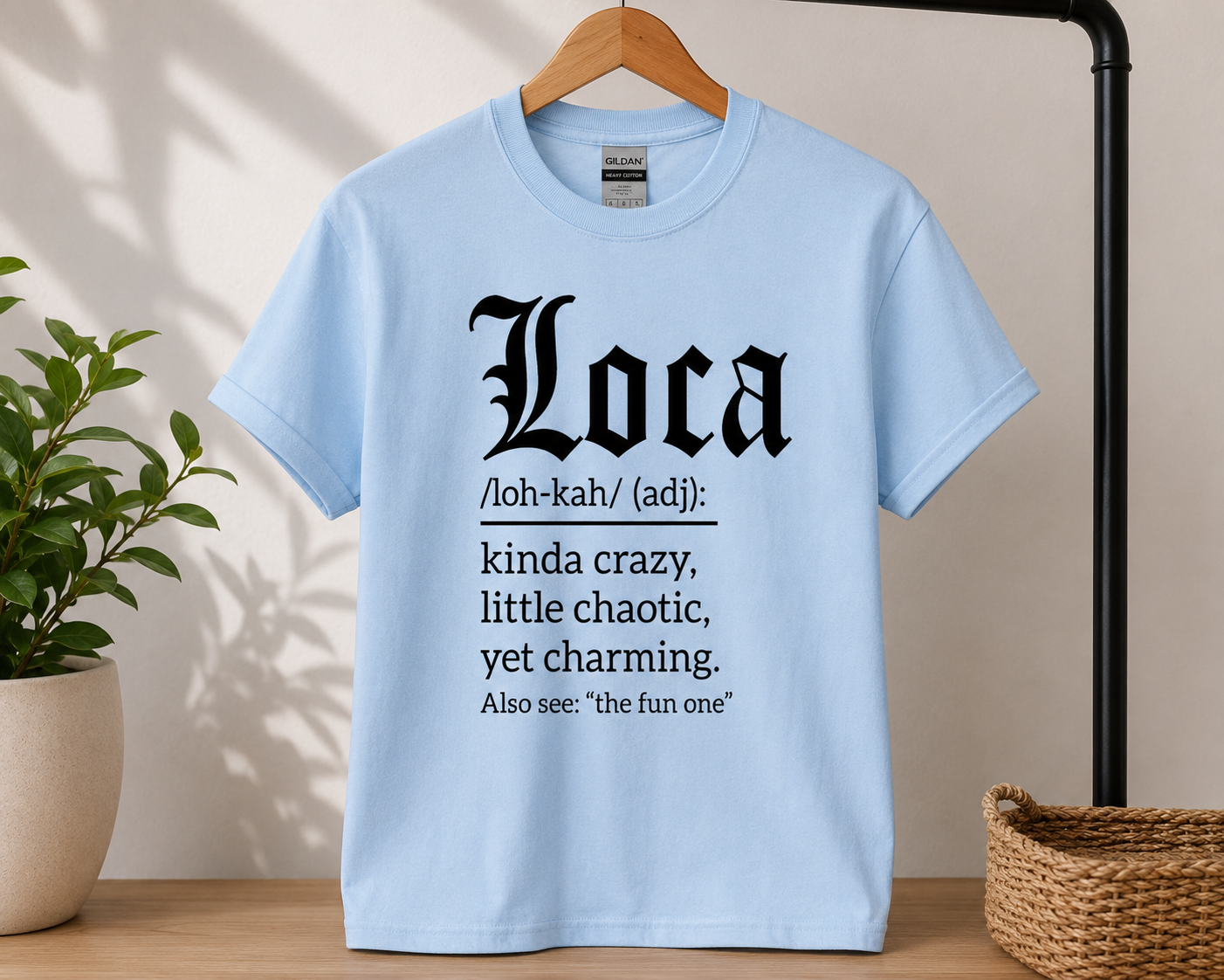 Loca Definition Graphic Tee | Funny Latina Shirt | Cute Sassy Cotton T-Shirt