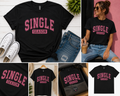 Single Season™ | Funny Single Life Graphic Tee